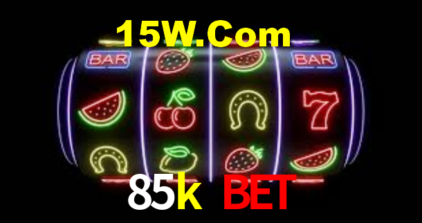 85k bet,85k