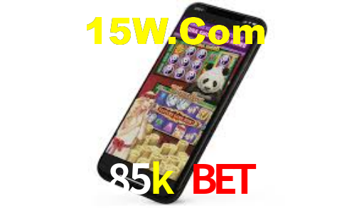 85k bet