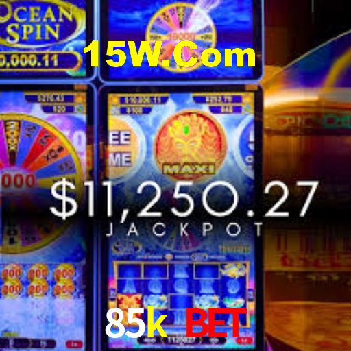 85k bet
